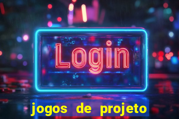 jogos de projeto de vida